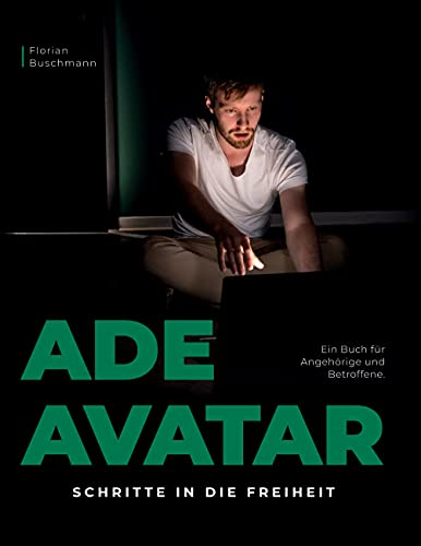 Ade Avatar: Schritte in die Freiheit von Books on Demand GmbH